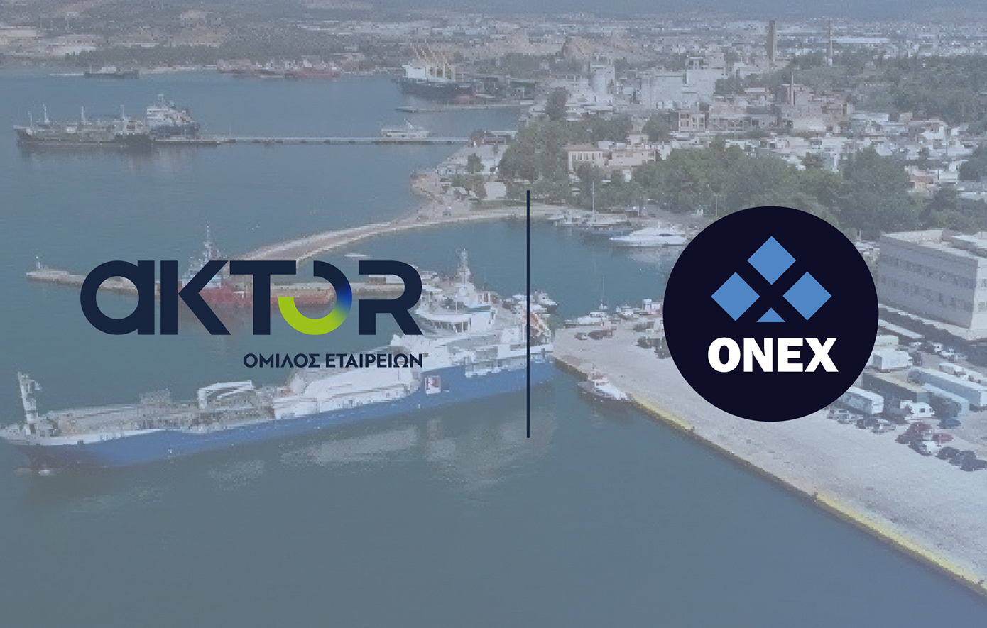 Συμμαχία AKTOR – ONEX για την κατάκτηση του Λιμένα Ελευσίνας