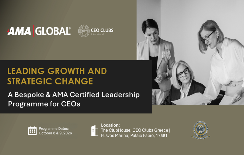 CEO Clubs Greece & AMA Europe: Στρατηγική συμμαχία διεθνούς κύρους για την ηγεσία στην Ελλάδα